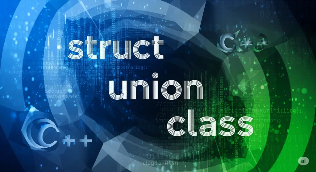 Estructuras, uniones y la palabra reservada class